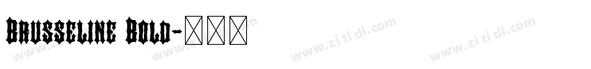 Brusseline Bold字体转换 Brusseline Bold字体转换